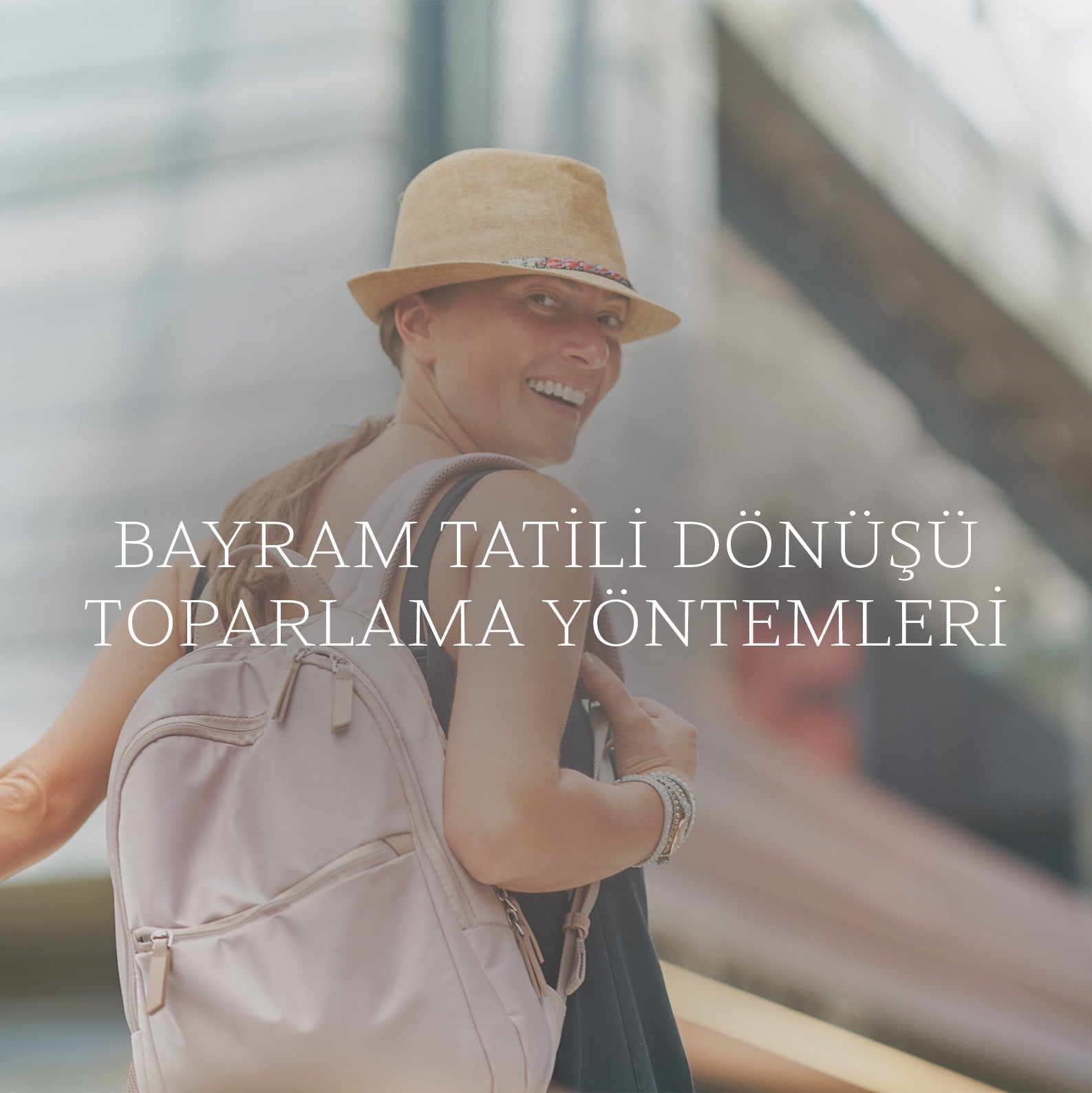 Bayram Tatili Dönüşü “Toparlama” Yöntemleri