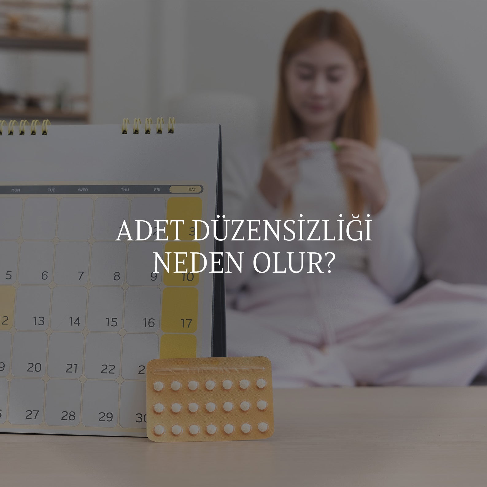 Adet Düzensizliği Neden Olur?