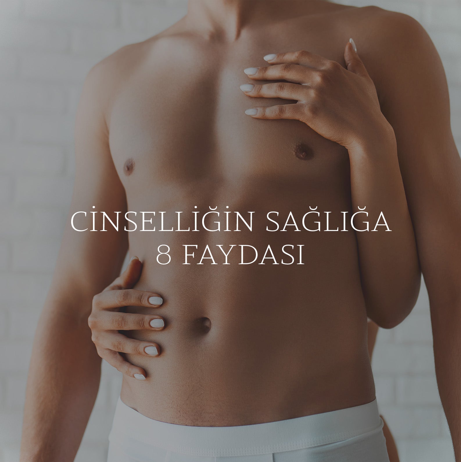 Cinselliğin Sağlığa 8 Faydası