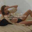 Günlük Yaşamı Kolaylaştıracak Çözüm: Adet Külotları