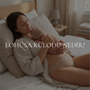 Lohusa Külodu Nedir? Doğum Sonrası Konforun Ve Güvenin Anahtarı