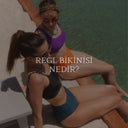 Regl Bikinisi Nedir?
