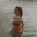 Regl Döneminde Denize Girmek