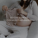 Hamilelik ve Doğum Sonrası Akıntılar: Neden Olur, Ne Normaldir, Nasıl Daha Rahat Edilir?